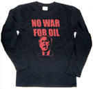 NO WAR FOR OIL　長袖Tシャツ
